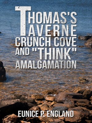 cover image of Thomas's Taverne Crunch Cove and "Think" Amalgamation